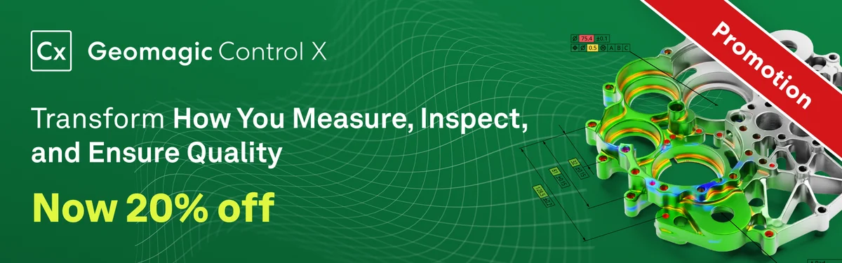 Geomagic Control X promotion: transform how you measure, inspect and ensure quality, now 20% off